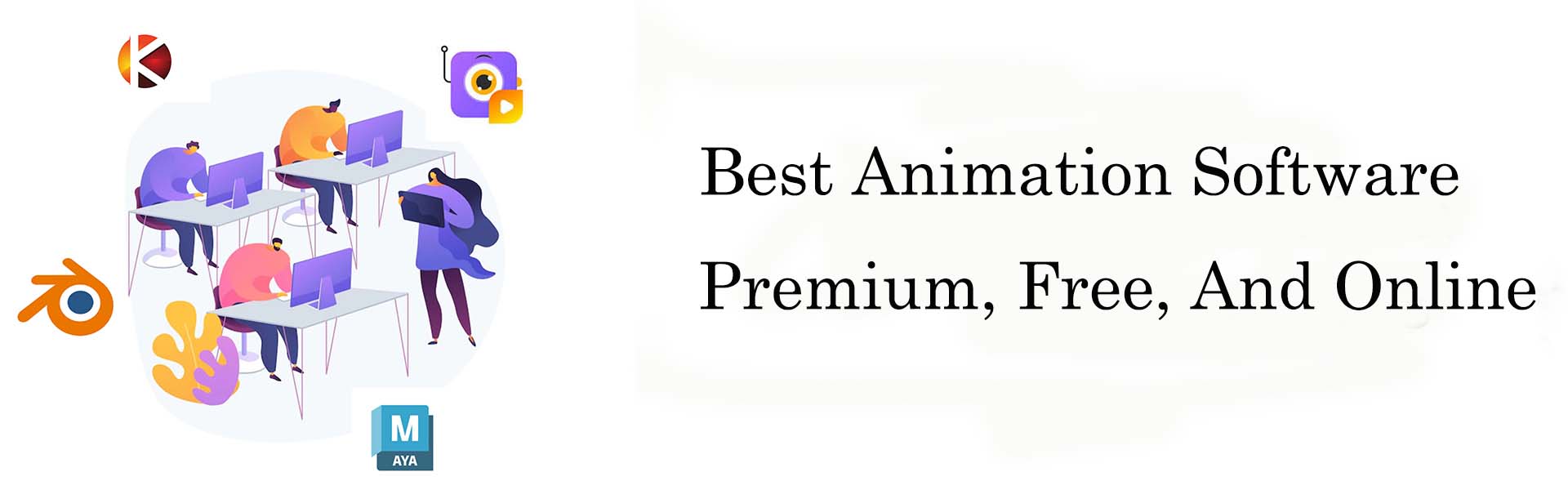 Top 10 Best Animation Software (Premium, Free, and Online)